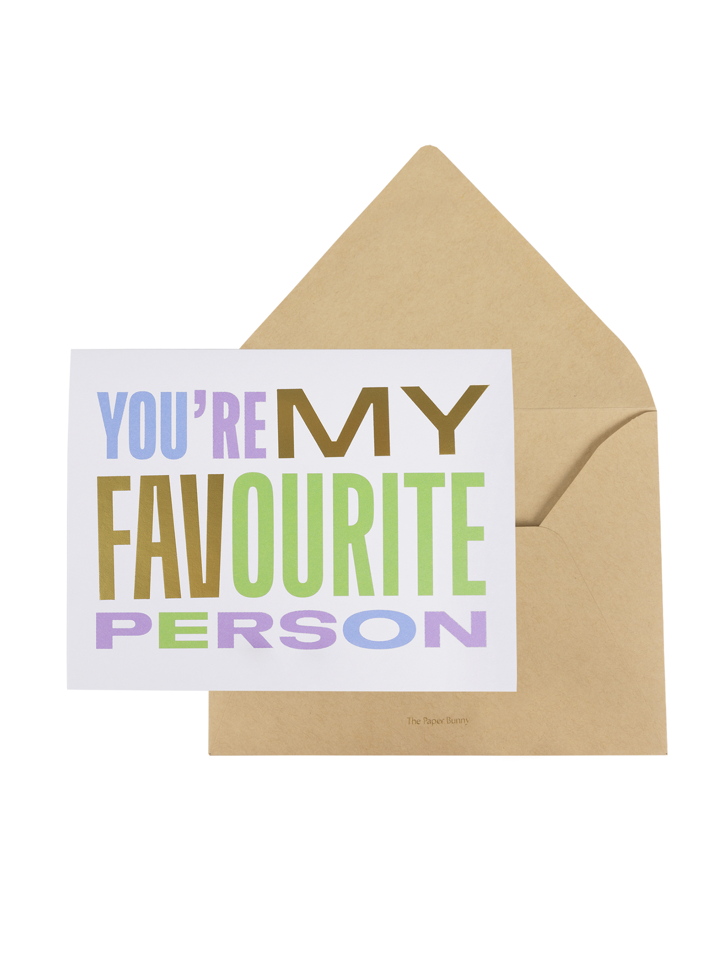 You’re my Favorite Person Greeting Card
