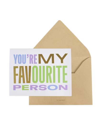 You’re my Favorite Person Greeting Card