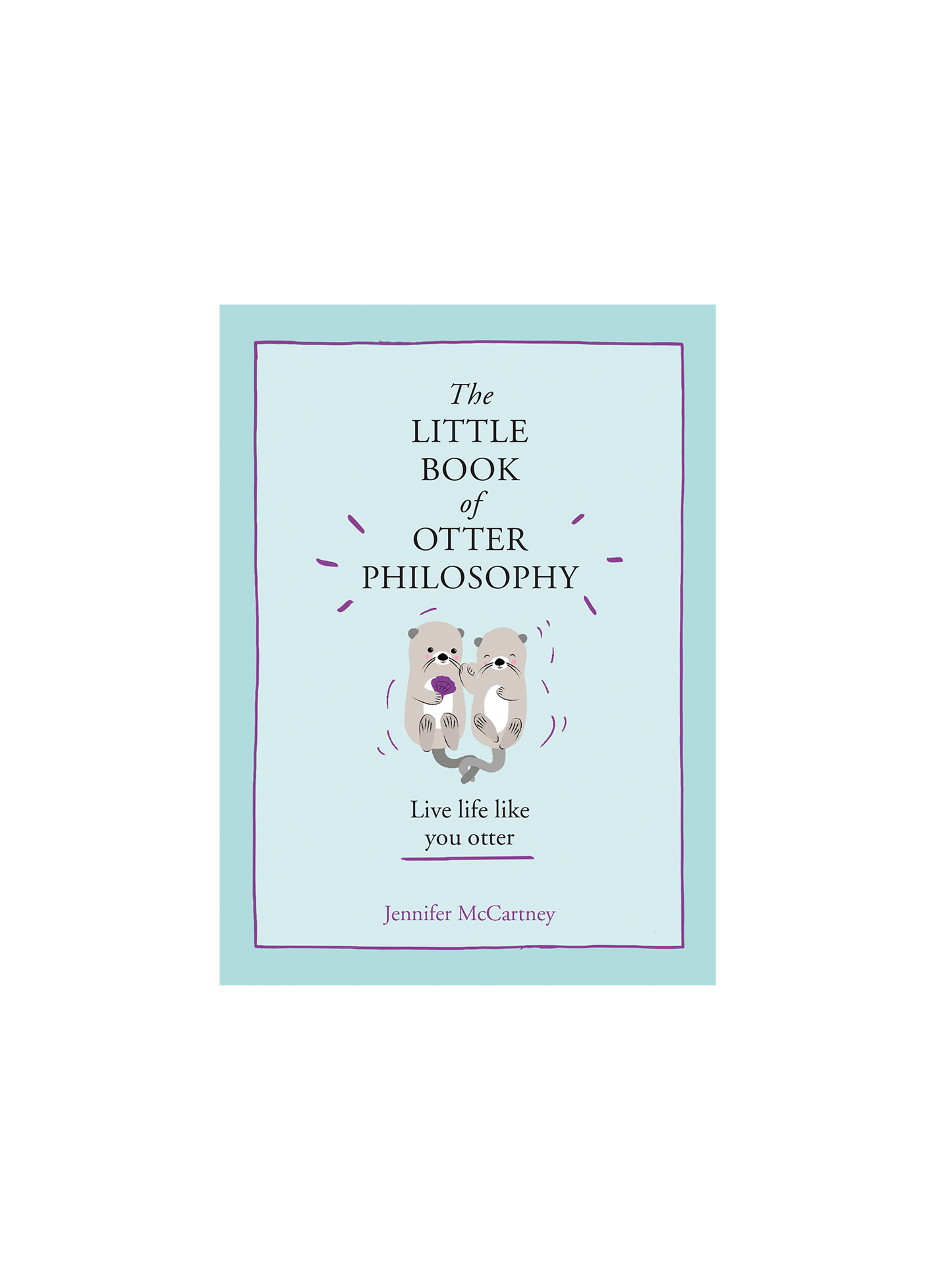 Little Book Of Otter Philosophy