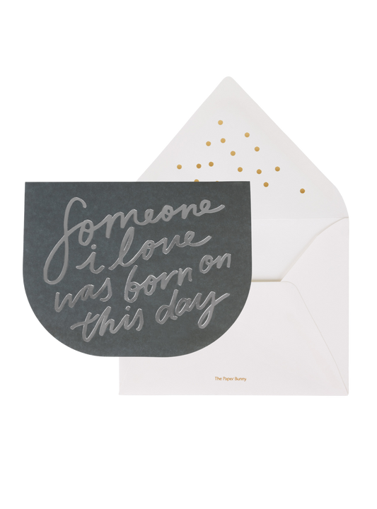 Someone I Love Birthday Card (Black)