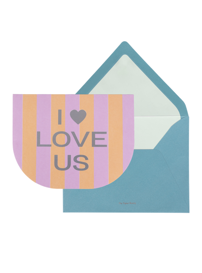 I Love Us Greeting Card
