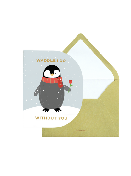 Without You Penguin Greeting Card